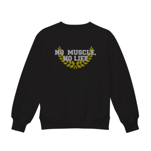 「NO MUSCLE NO LIFE」デザインのオリジナルスウェット